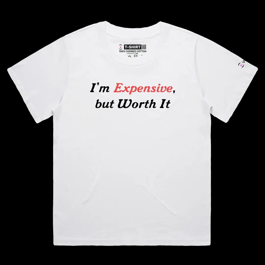 VOICEART White Female Loose I Am Expensive But Worth It Funny Meme Tee Sarcastic Joke Cotton T-Shirt for Men and Women