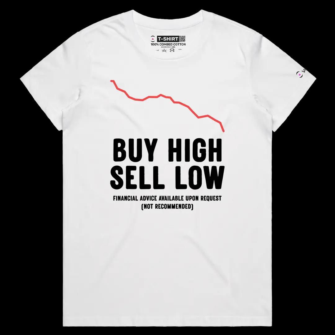 VOICEART White Female Regular Buy High Sell Low Funny Graphic Tee with Wordplay Design Short Sleeve Combed Cotton T-Shirt v1