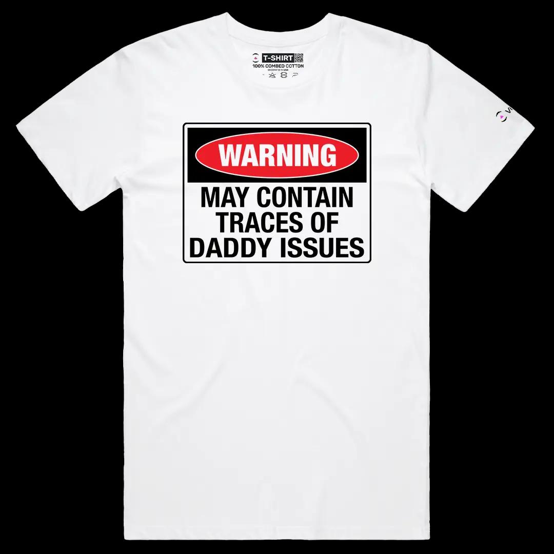 VOICEART White Male Regular May Contain Traces of Daddy Issues Funny Meme Tee with a Joke Short Sleeve Cotton T-Shirt