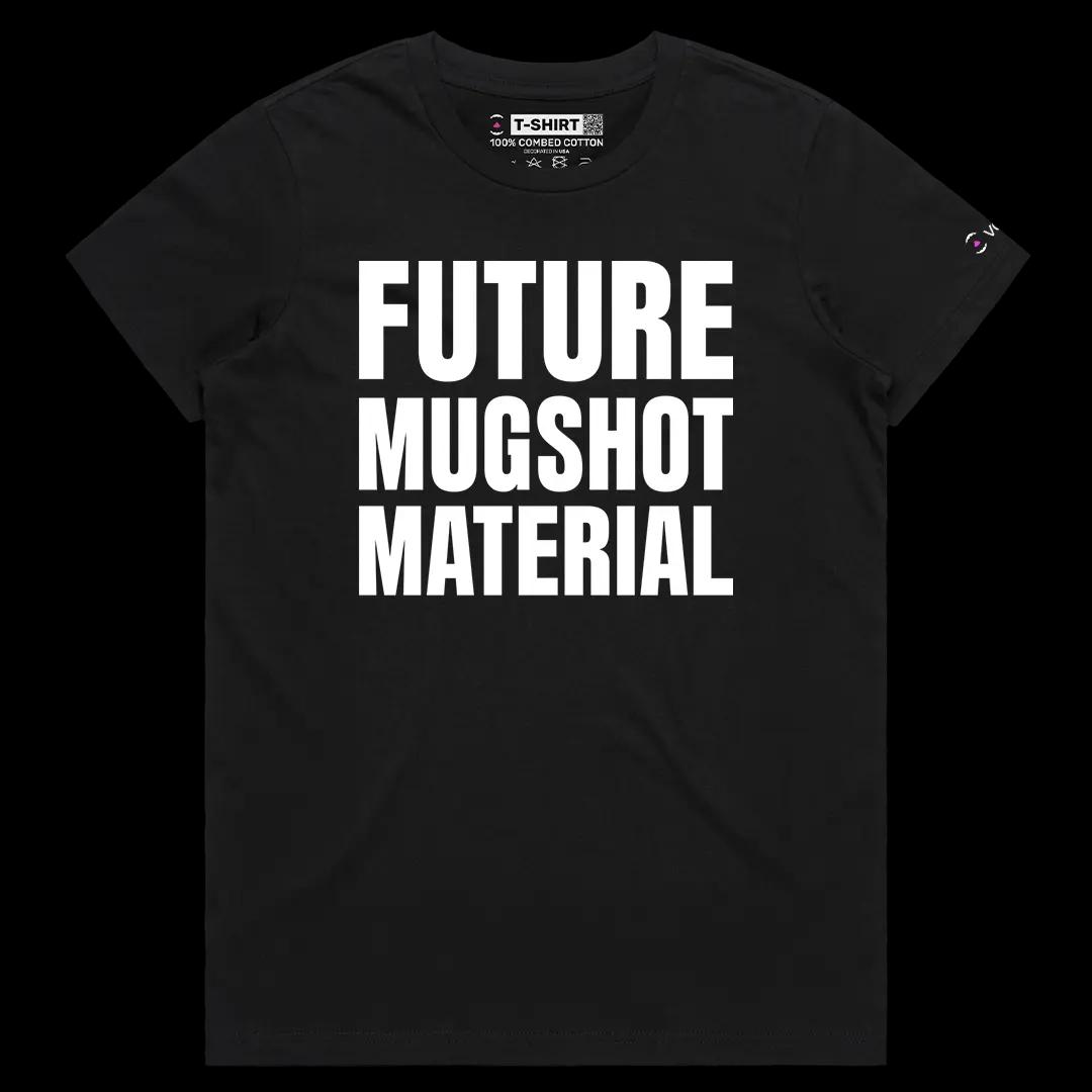 VOICEART Black Female Regular Future Mugshot Materia Funny Graphic Meme Tee with Sarcastic Joke Short Sleeve Cotton T-Shirt