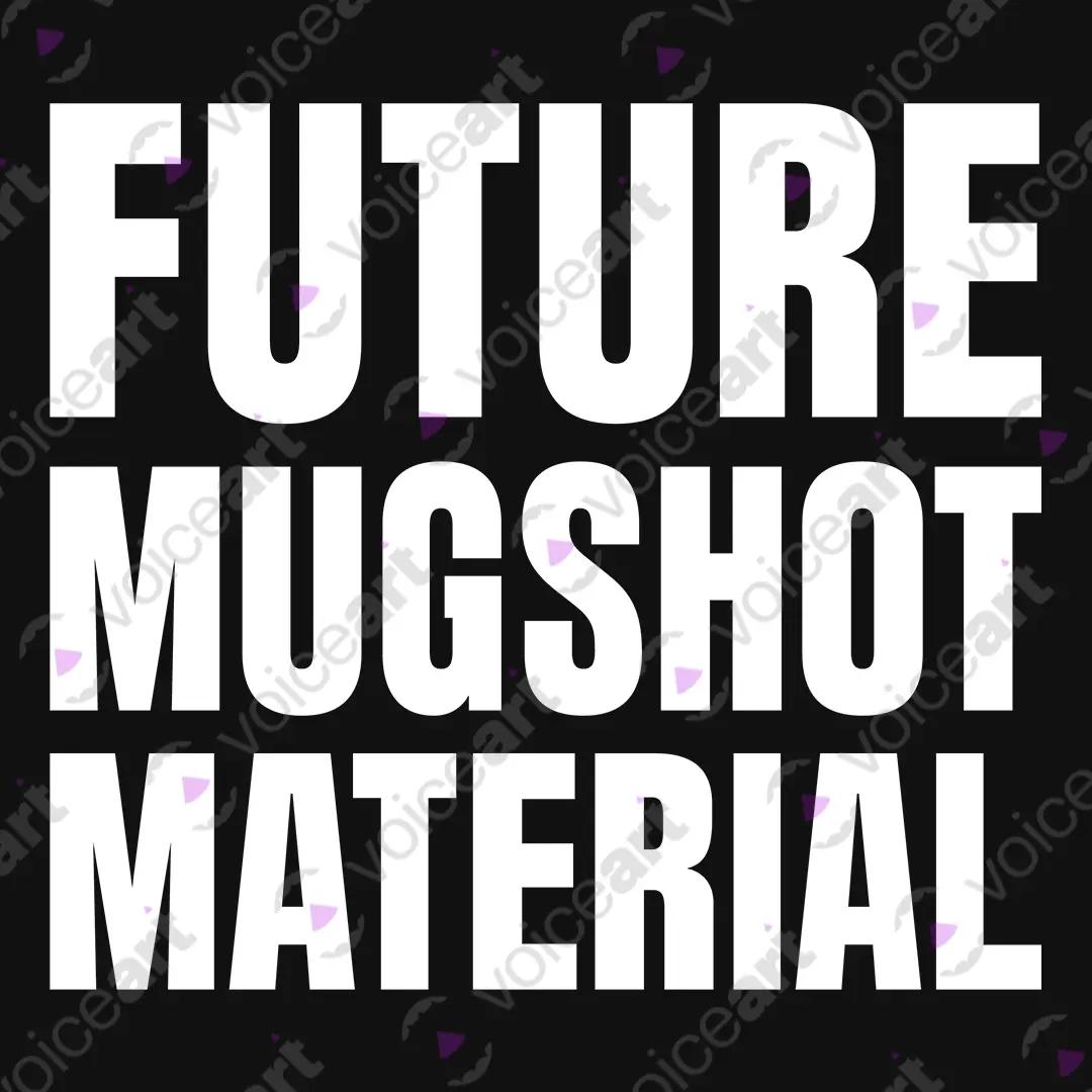 VOICEART Black Watermark Future Mugshot Materia Funny Graphic Meme Tee with Sarcastic Joke Short Sleeve Cotton T-Shirt