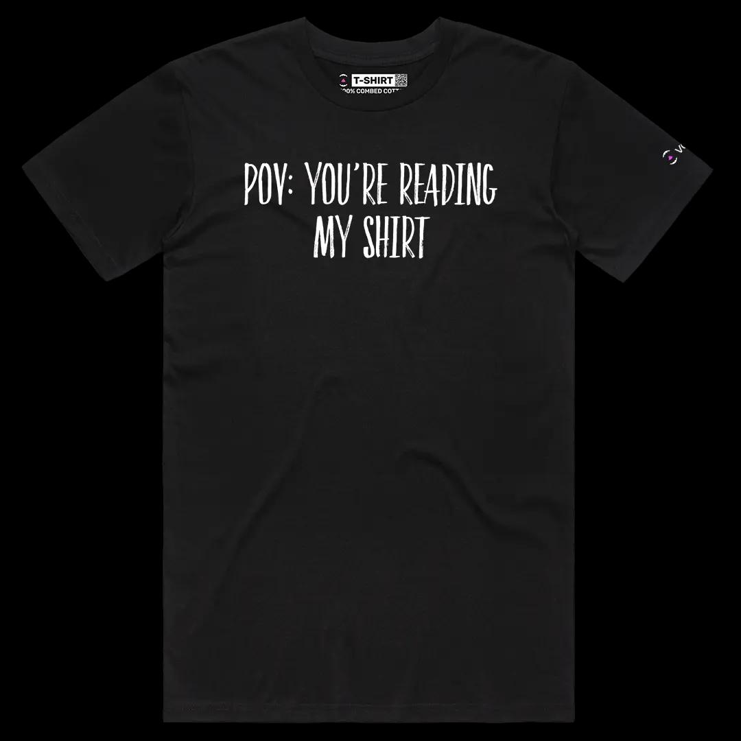 VOICEART Black Male Regular POV You Are Reading My Shirt Funny Meme Tee Short Sleeve Cotton T-Shirt for Men and Women