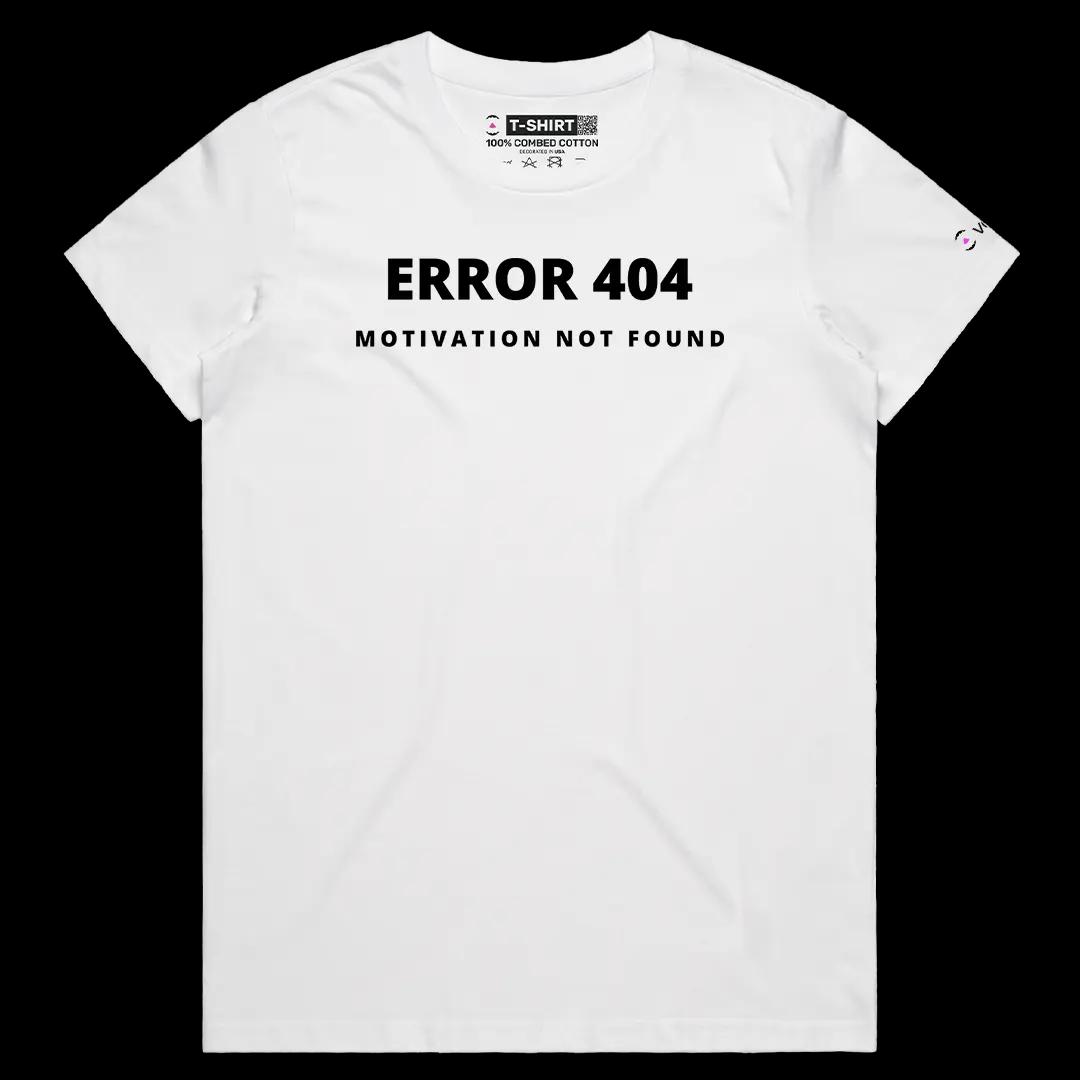 VOICEART White Female Regular Error 404 Motivation Not Found Tee Sarcastic Joke Short Sleeve Cotton T-Shirt for Men Women