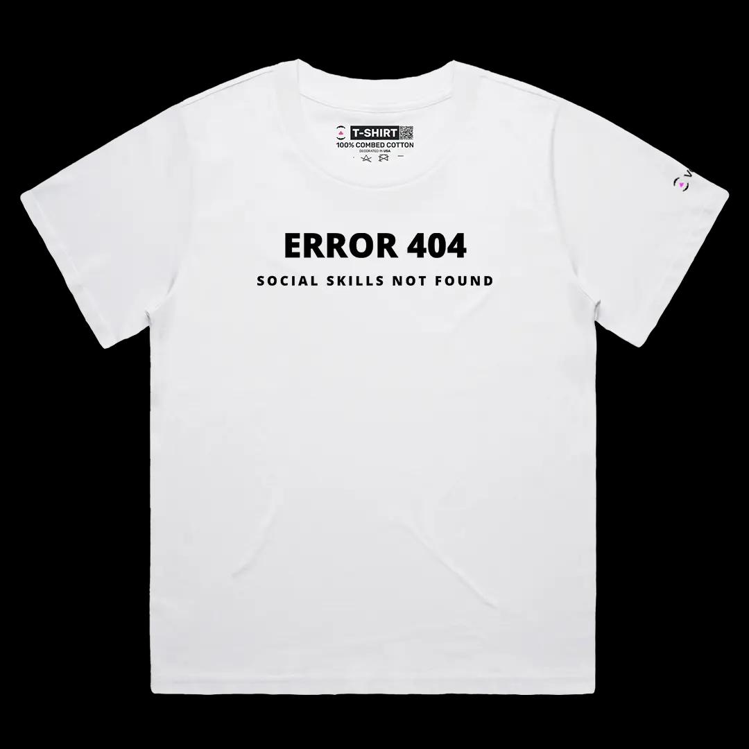VOICEART White Female Loose 404 Social Skills Not Found Funny Meme Tee with Sarcastic Joke Cotton TShirt for Men and Women