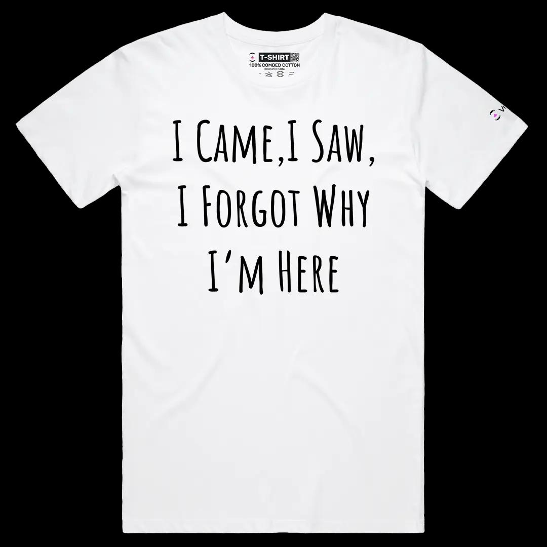 VOICEART White Male Regular I Forgot Why I Am Here Funny Graphic Meme Tee with Sarcastic Joke Short Sleeve Cotton T-Shirt