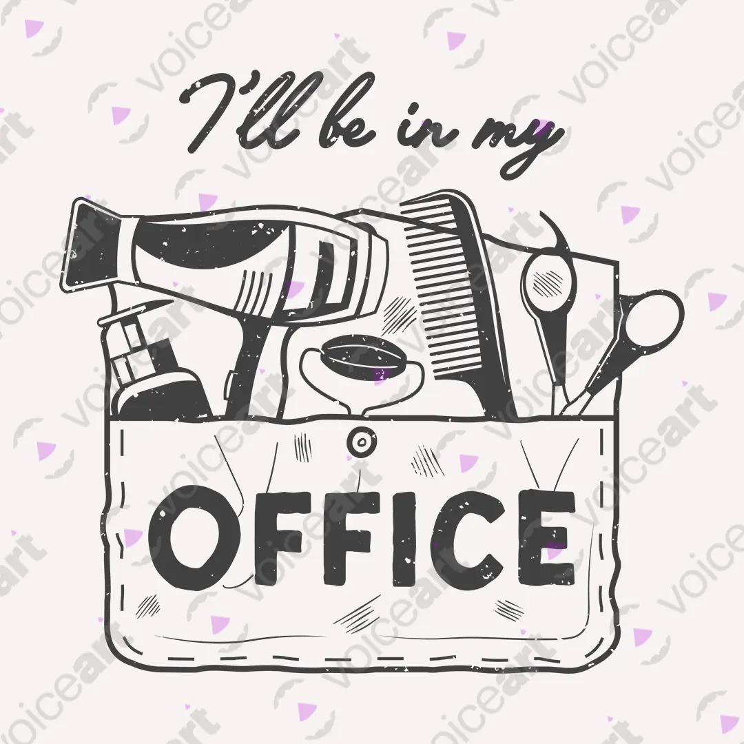 VOICEART White Watermark I Will Be In My Office Grooming Tools Funny Graphic Tee Short Sleeve TShirt for Men and Women