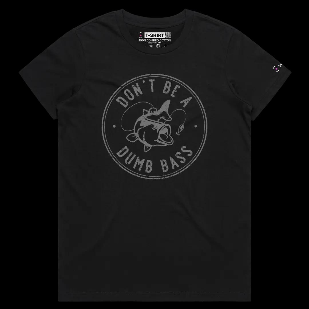 VOICEART Black Female Regular Do Not Be a Dumb Bass Funny Graphic Tee Sarcastic Joke Short Cotton T-Shirt for Men and Women