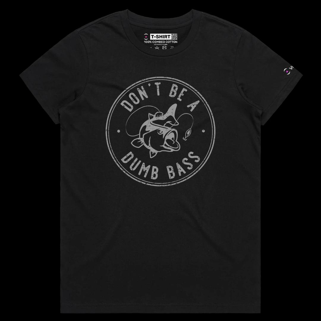 VOICEART Black Female Regular Do Not Be a Dumb Bass Funny Graphic Tee Sarcastic Joke Short Cotton T-Shirt for Men and Women