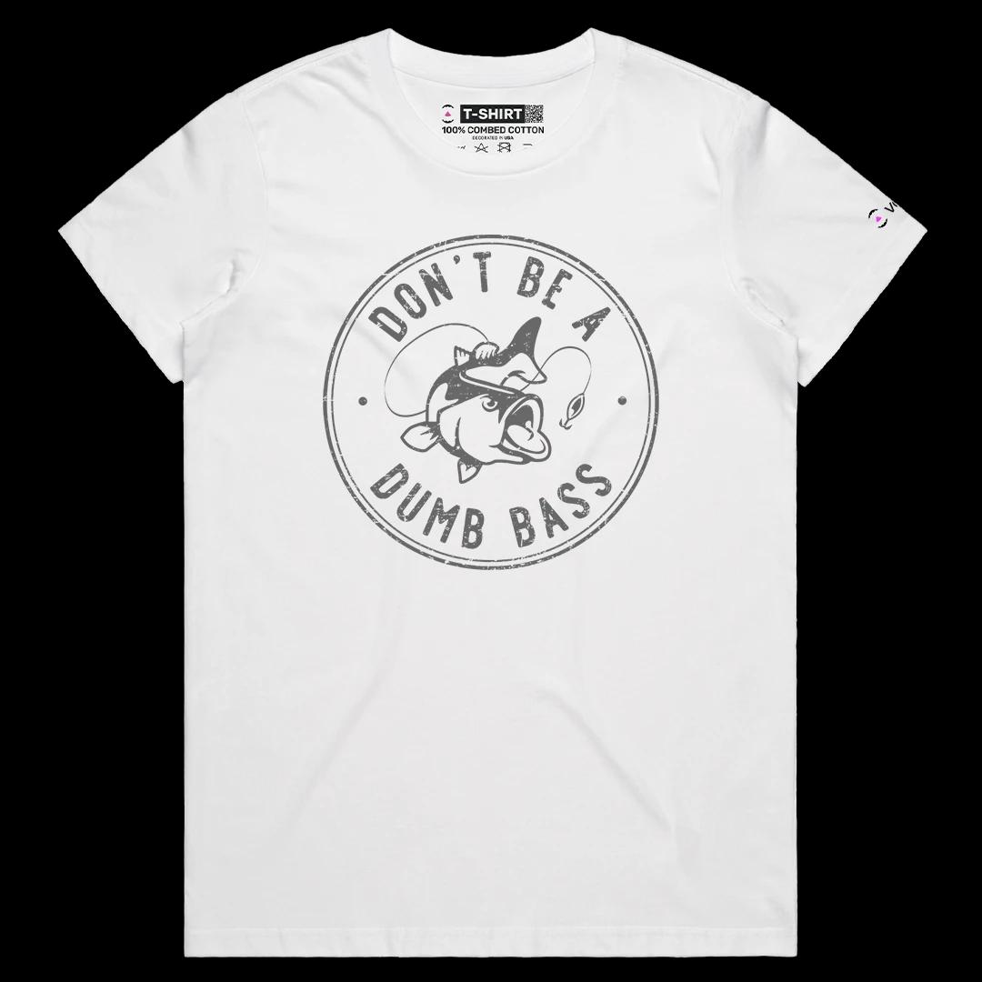 VOICEART White Female Regular Do Not Be a Dumb Bass Funny Graphic Tee Sarcastic Joke Short Cotton T-Shirt for Men and Women