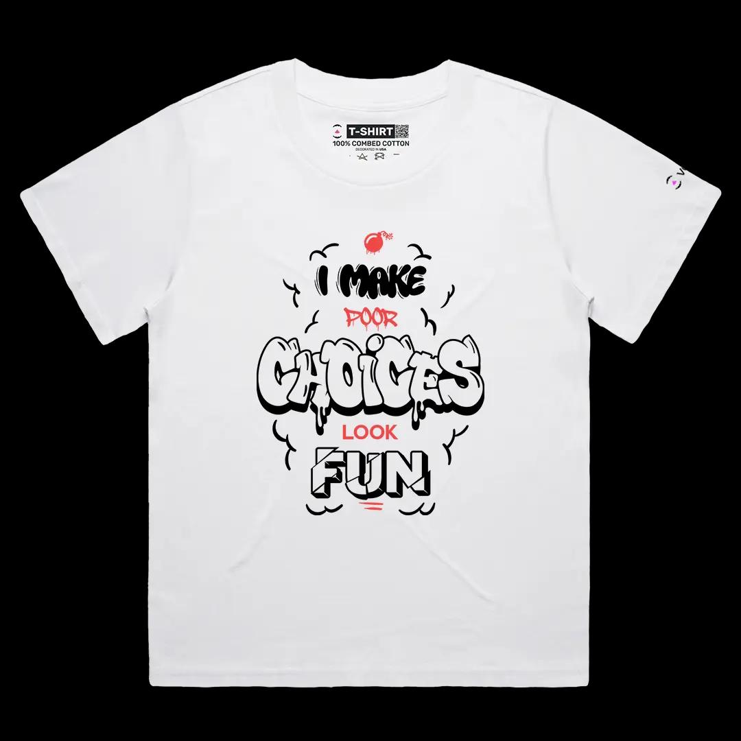 VOICEART White Female Loose I Make Poor Choices Look Fun Funny Graphic Tee with Sarcastic Joke Short Sleeve Cotton T-Shirt