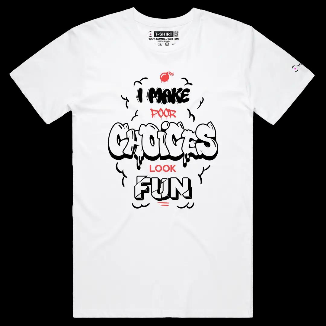 VOICEART White Male Regular I Make Poor Choices Look Fun Funny Graphic Tee with Sarcastic Joke Short Sleeve Cotton T-Shirt