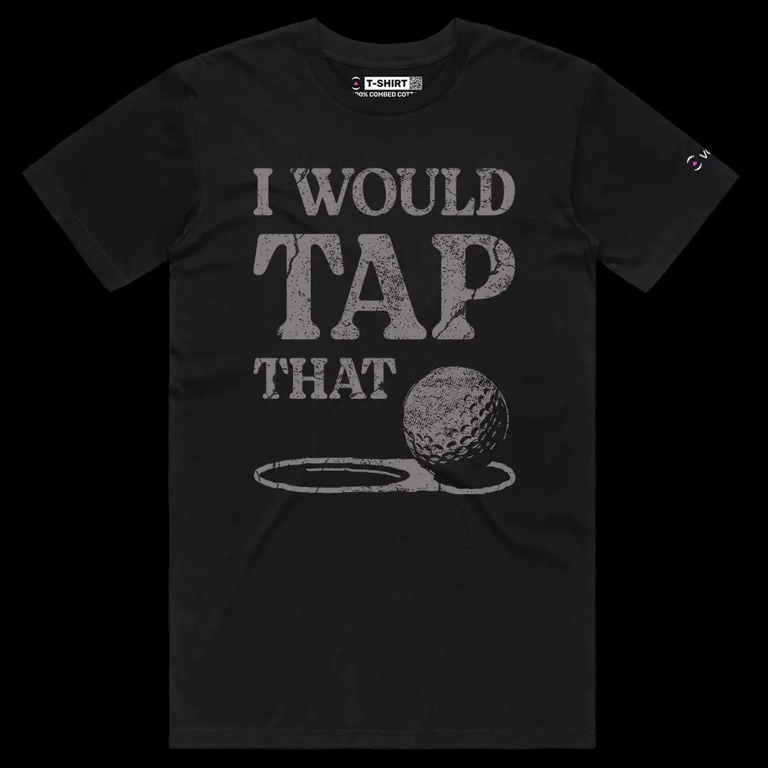 VOICEART Black Male Regular I Would Tap That Funny Graphic Tee for Golf Fans with a Joke Short Sleeve Combed Cotton T-Shirt
