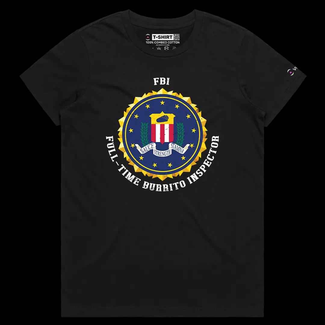 VOICEART Black Female Regular FBI Full Time Burrito Inspector Funny Graphic Tee with a Meme Short Sleeve Cotton T-Shirt