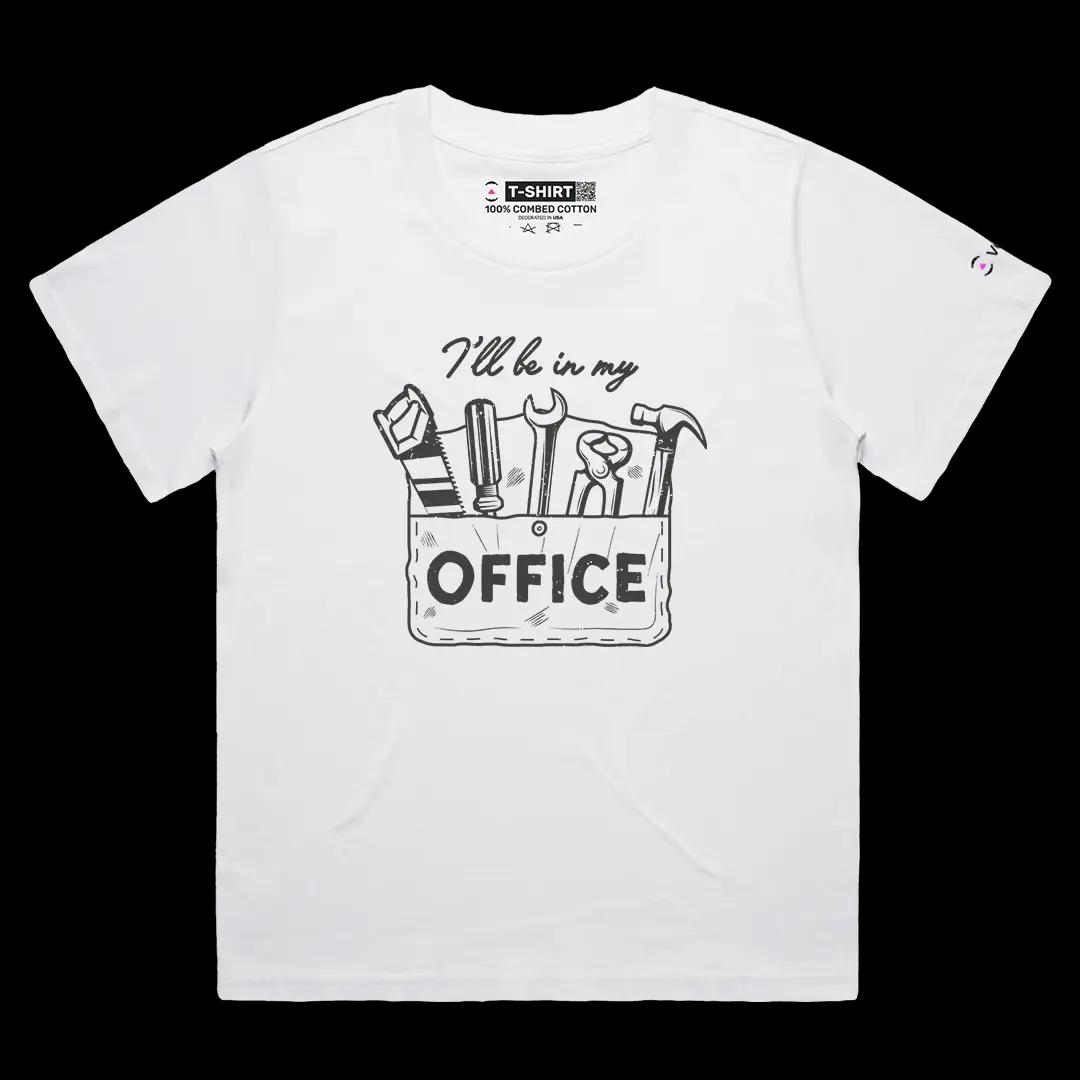 VOICEART White Female Loose I Will Be In My Office Handyman Tools Funny Graphic Tee Cotton T-Shirt for Men and Women