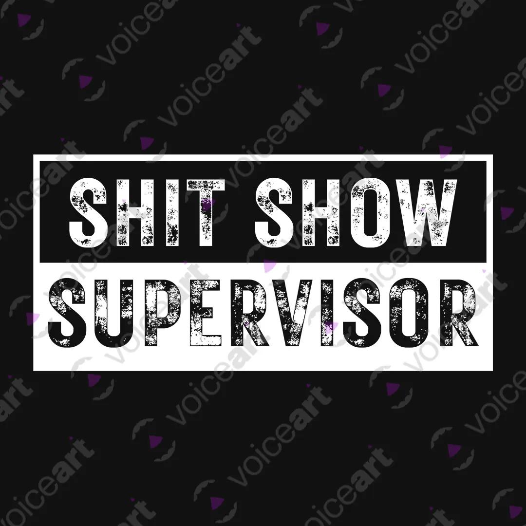 VOICEART Black Watermark Shit Show Supervisor Funny Graphic Tee with Sarcastic Joke Short Sleeve Cotton T-Shirt