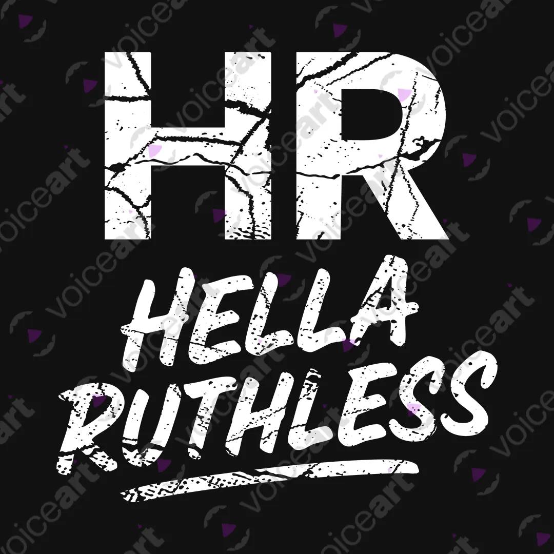 VOICEART Black Watermark HR Hella Ruthless Funny Graphic Meme Tee with Sarcastic Joke Short Sleeve Cotton T-Shirt