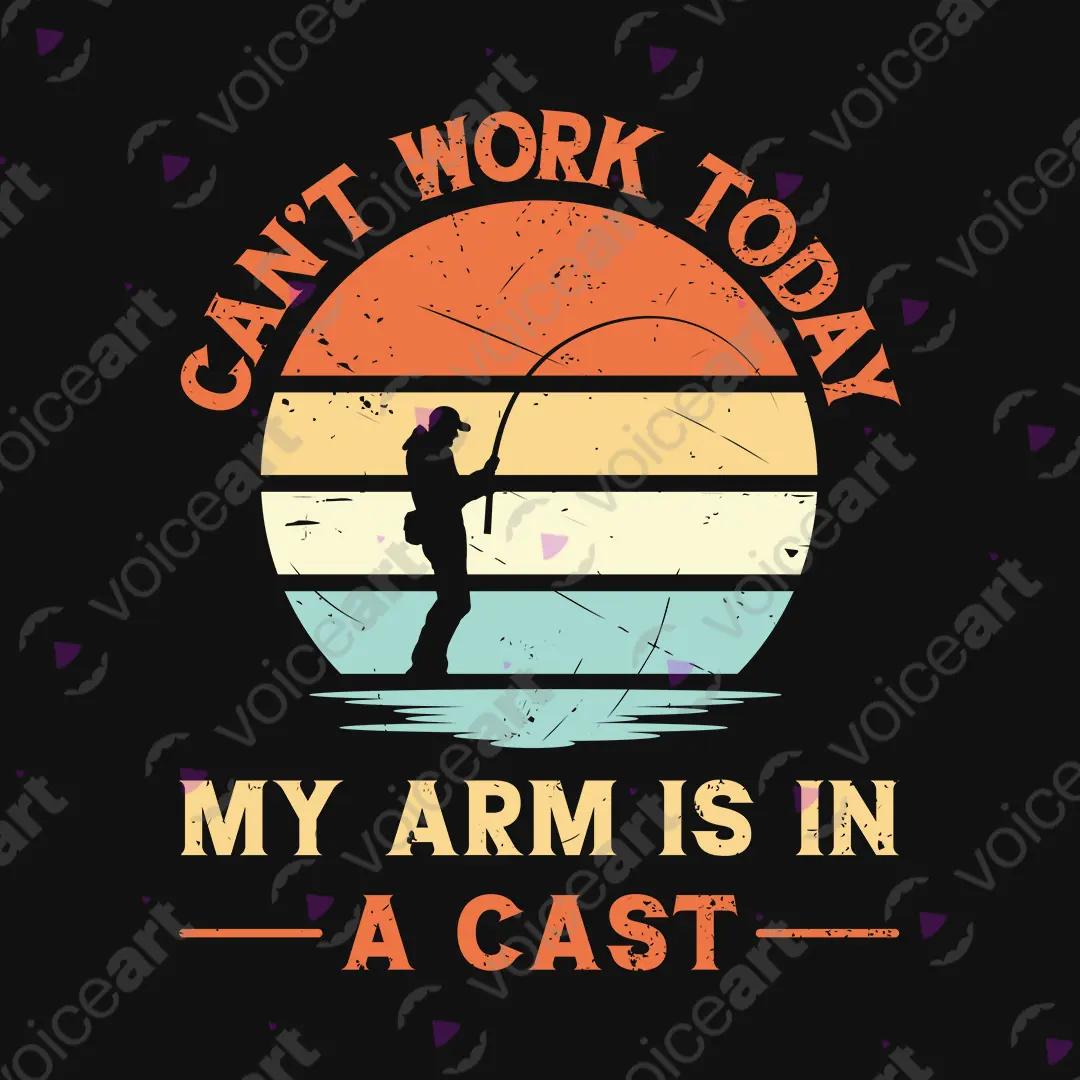 VOICEART Black Watermark Cannot Work Today My Arm Is In a Cast Funny Graphic Tee Fisherman Short Sleeve Cotton T-Shirt