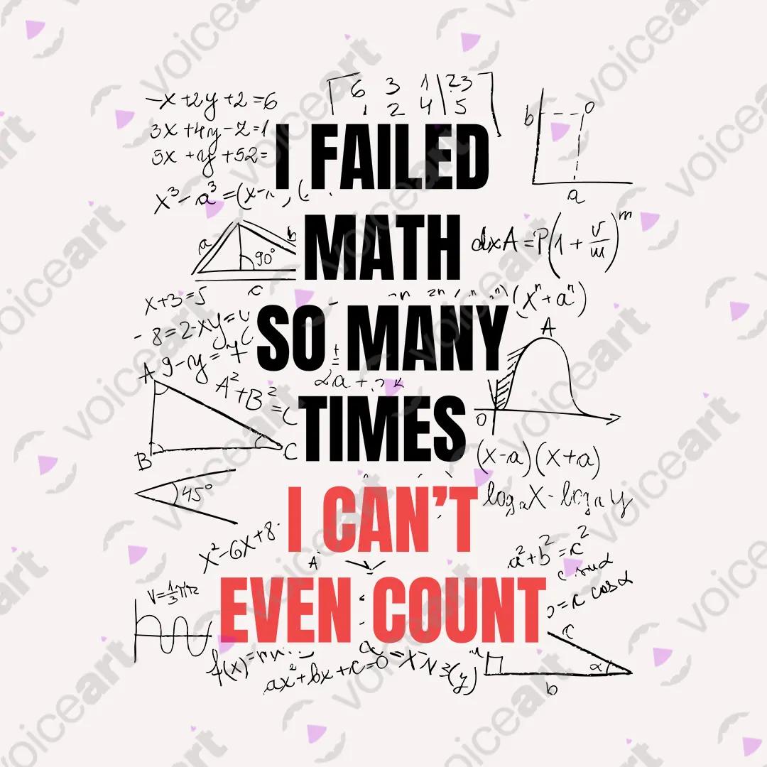 VOICEART White Watermark I Failed Math Funny Graphic Meme Tee with Sarcastic Joke Short Cotton T-Shirt for Men and Women