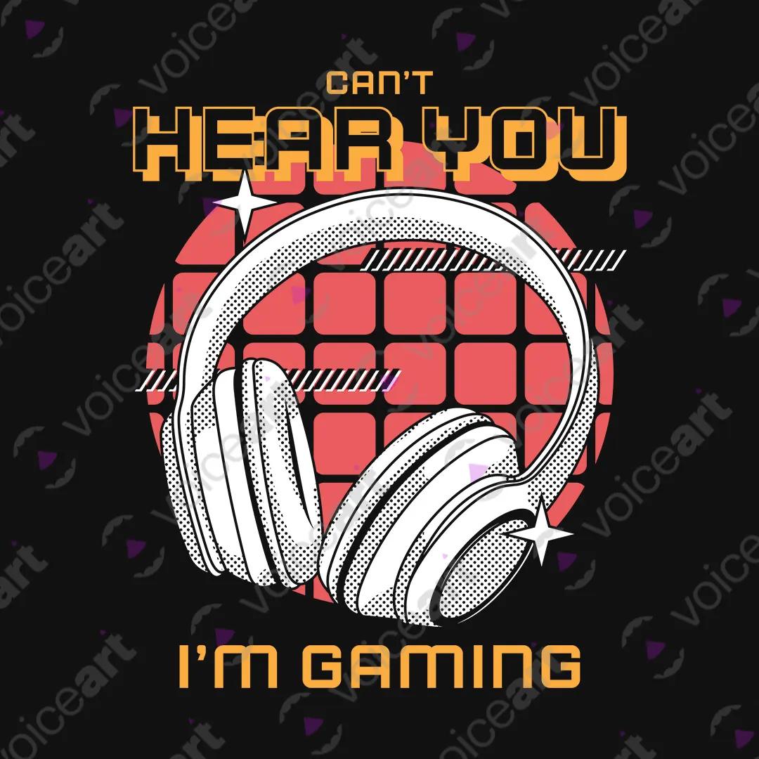 VOICEART Black Watermark Cannot Hear You I Am Gaming Funny Graphic Tee for Gamers Short Cotton T-Shirt for Men and Women