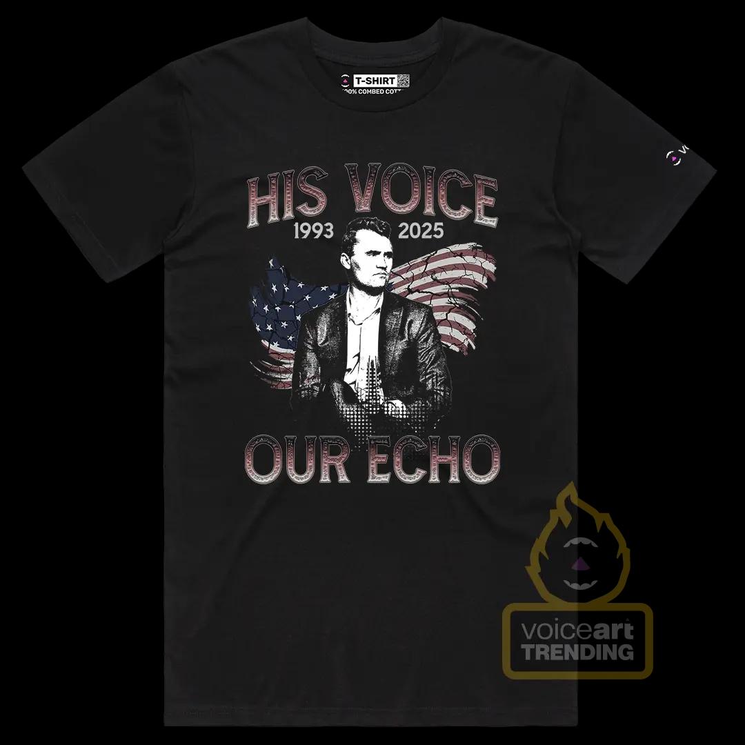 VOICEART Black Male Regular His Voice Our Echo Tribute Charlie Kirk Graphic Tee Short Sleeve T-Shirt for Men and Women