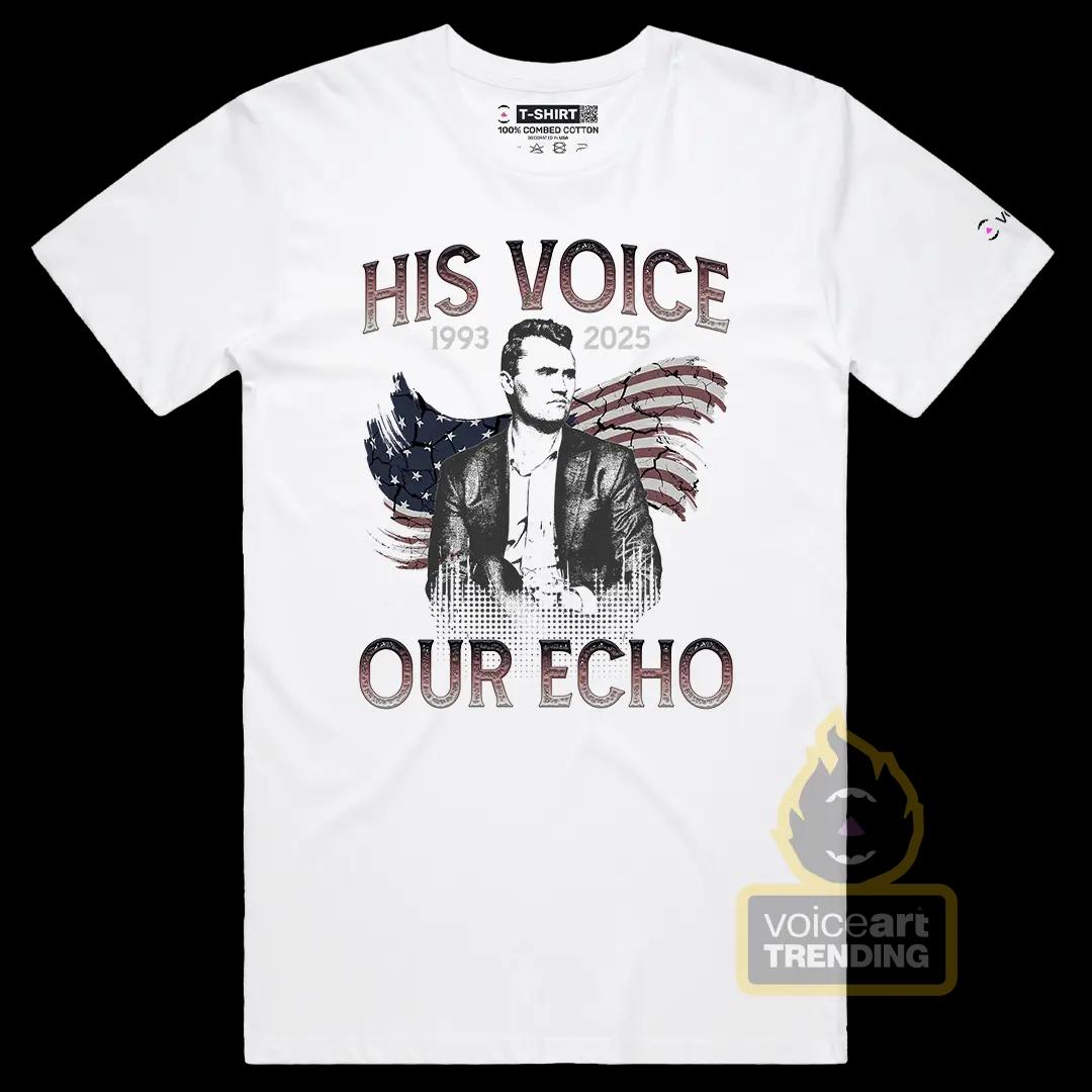 VOICEART White Male Regular His Voice Our Echo Tribute Charlie Kirk Graphic Tee Short Sleeve T-Shirt for Men and Women