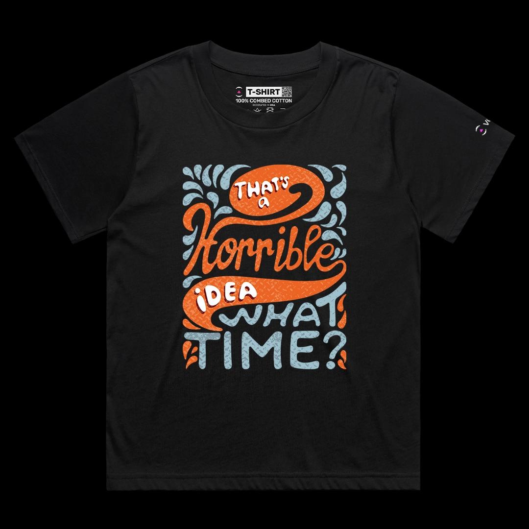 VOICEART Black Female Loose That’s Horrible Idea Funny Graphic Tee with Typography Short Sleeve T-Shirt for Men and Women