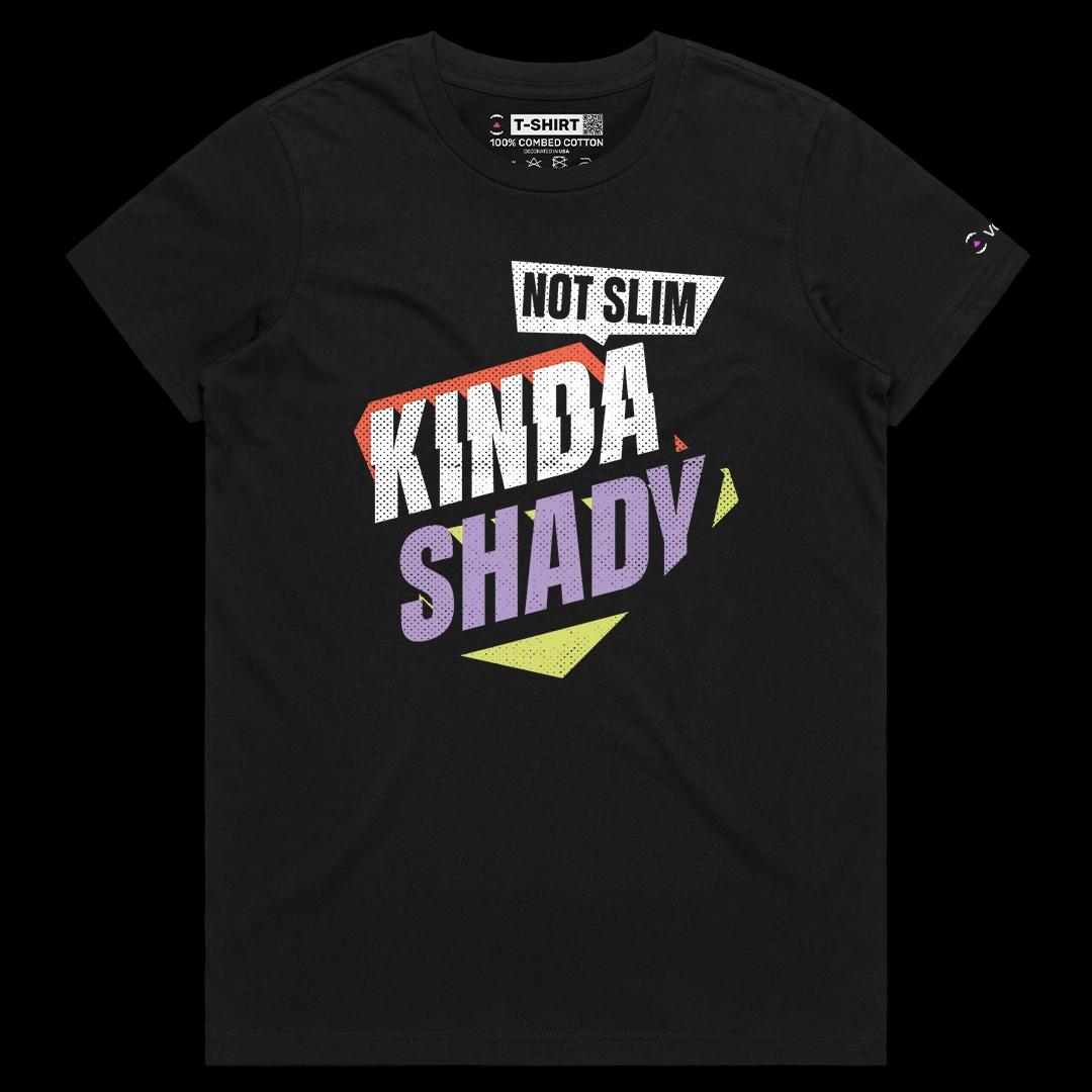 VOICEART Black Female Regular Not Slim Kinda Shady Funny Graphic Tee with Wordplay Short Sleeve T-Shirt for Men and Women