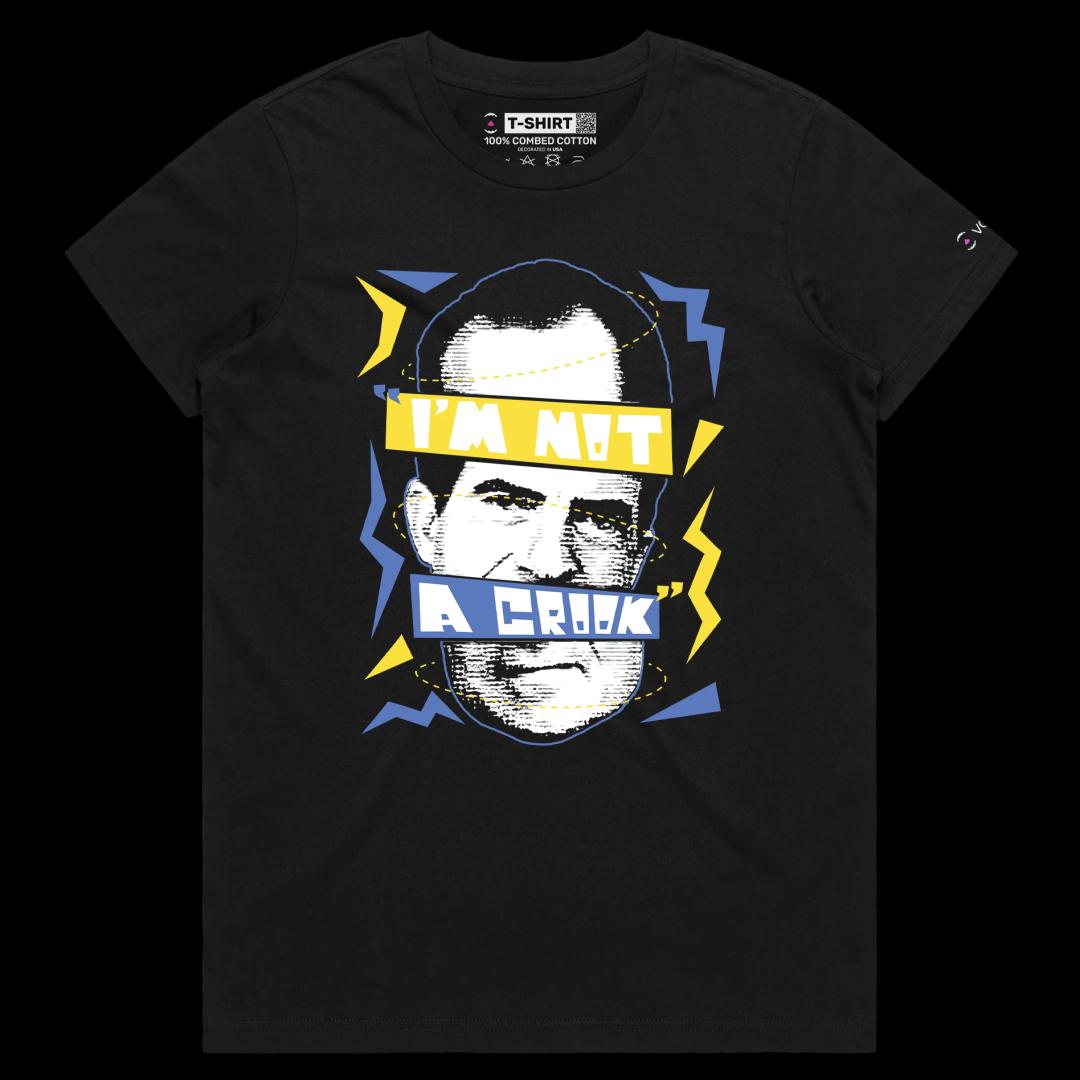 VOICEART Black Female Regular President Nixon Funny Quote Political T-Shirt Premium Quality Graphic I am Not a Crook Tee