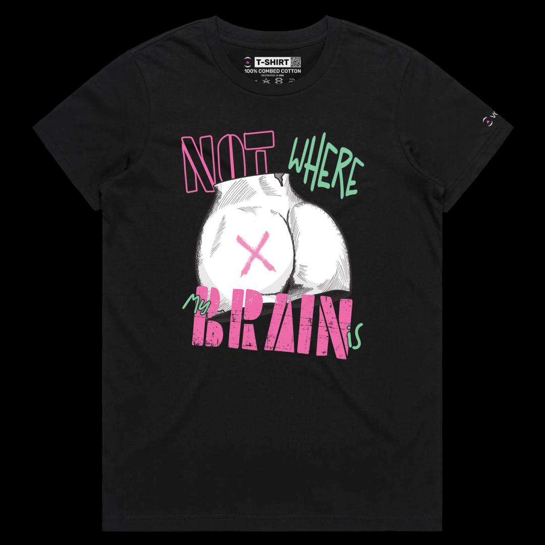 VOICEART Black Female Regular Feminism shirt Premium Not Where My Brain Is Equal Rights Wordplay Tee Double Meaning for Women
