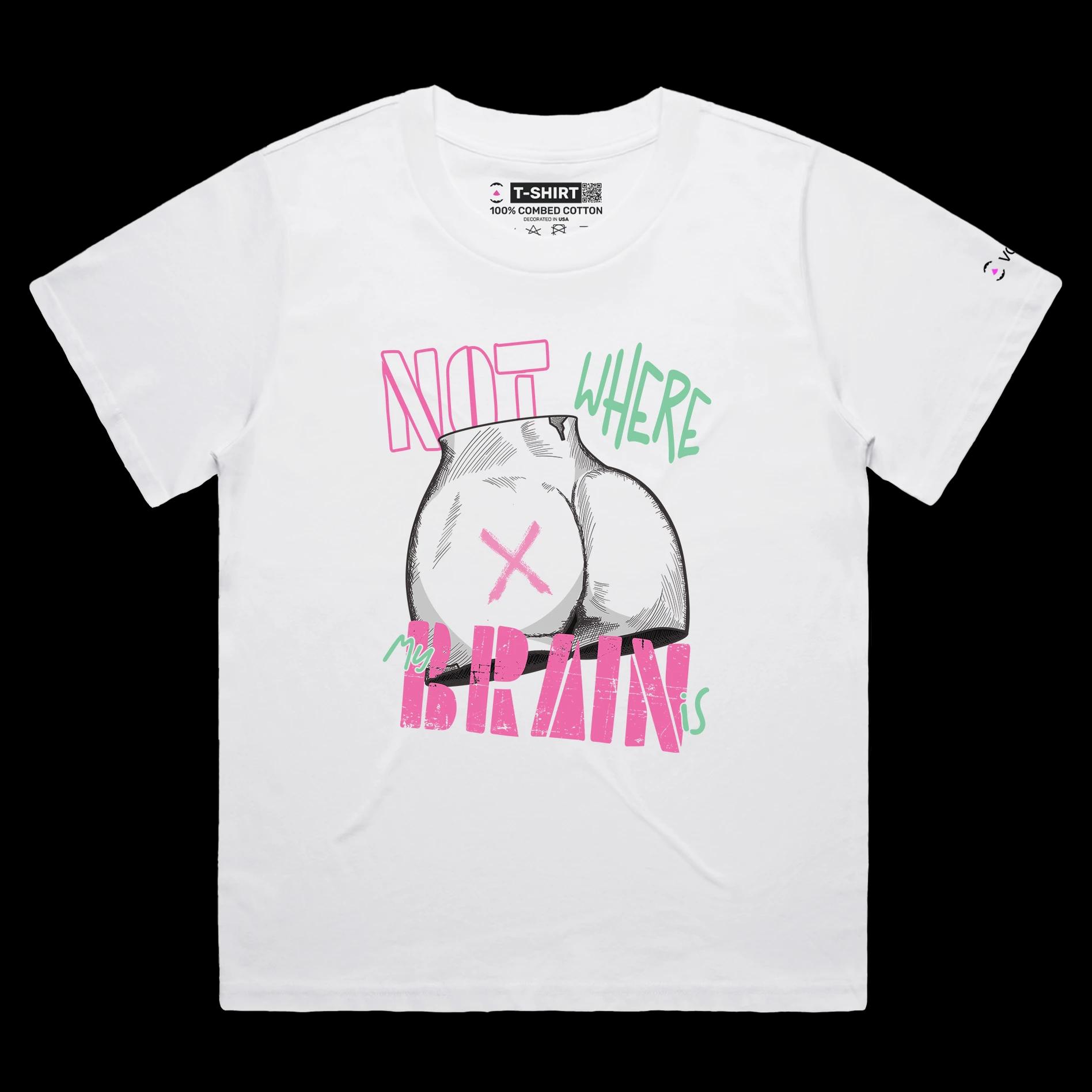 VOICEART White Female Loose Feminism shirt Premium Not Where My Brain Is Equal Rights Wordplay Tee Double Meaning for Women