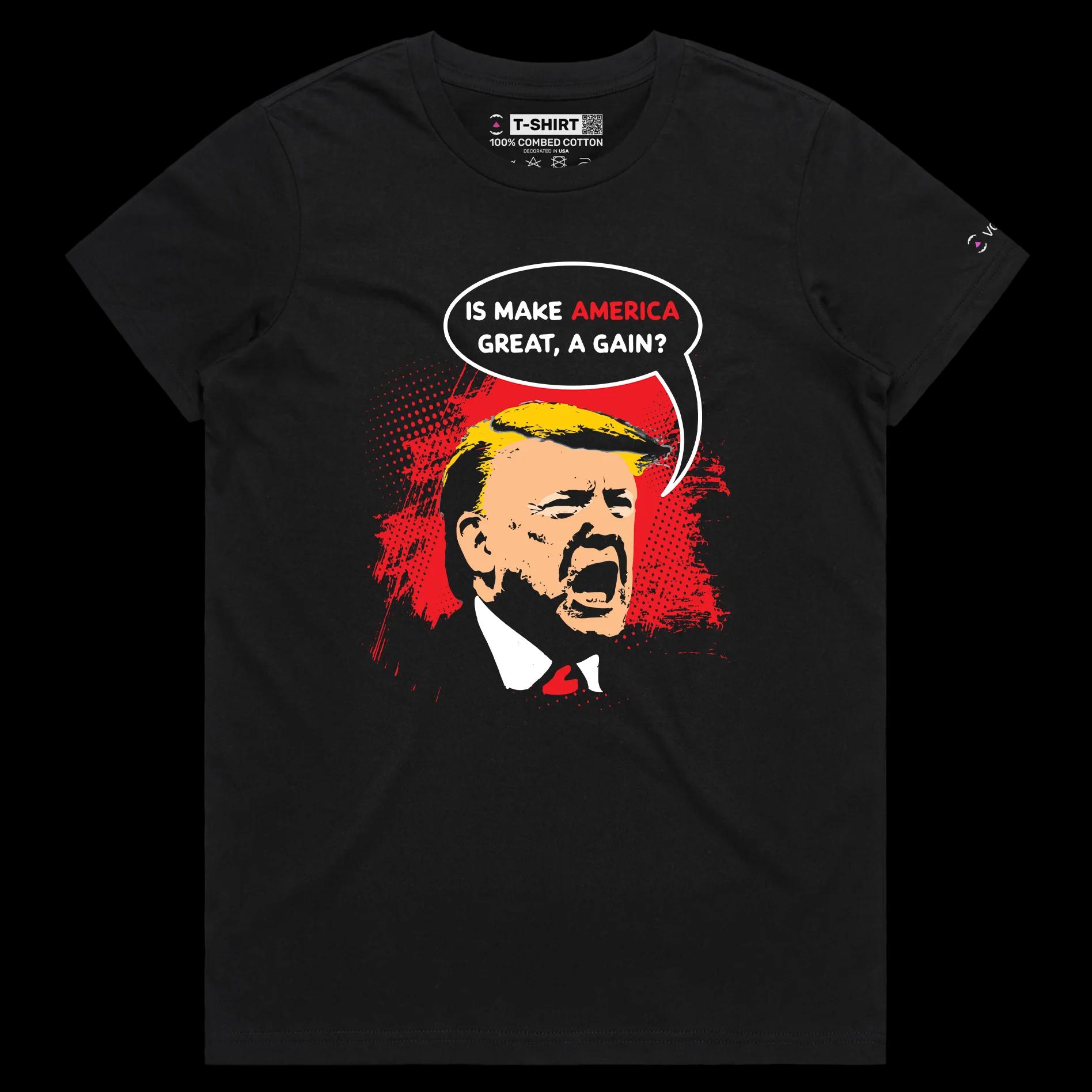 VOICEART Black Female Regular President Trump MAGA Rally 2024 T-Shirt Premium Quality Is MAGA a Gain Funny Political Tee