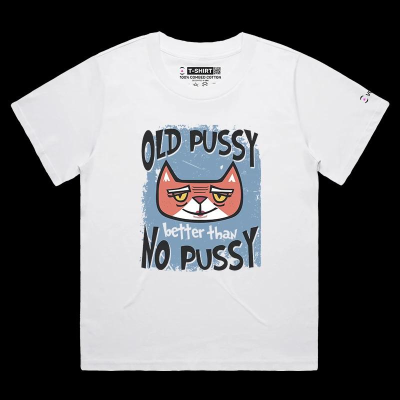 VOICEART White Female Loose Old Cat Funny Animals T-Shirt with Premium Quality Design and Double Meaning Aged Pussy Tee