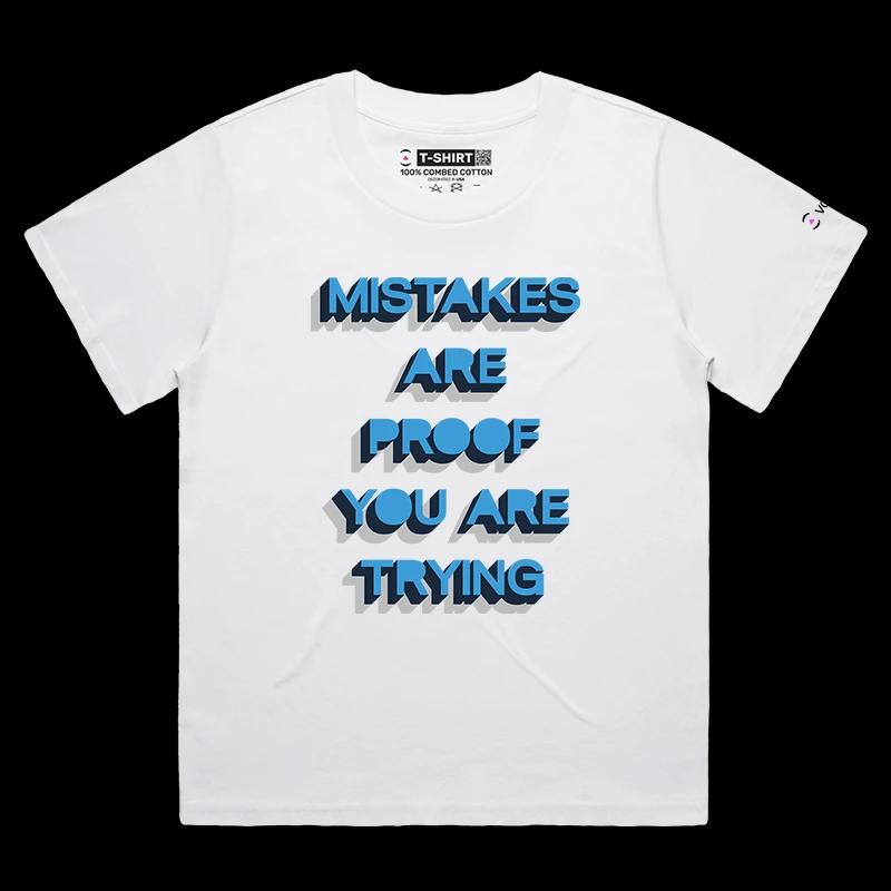 VOICEART White Female Loose Mistakes are Proof Trying Lifestyle T-Shirt Premium Graphic Motivational Self Development Tee