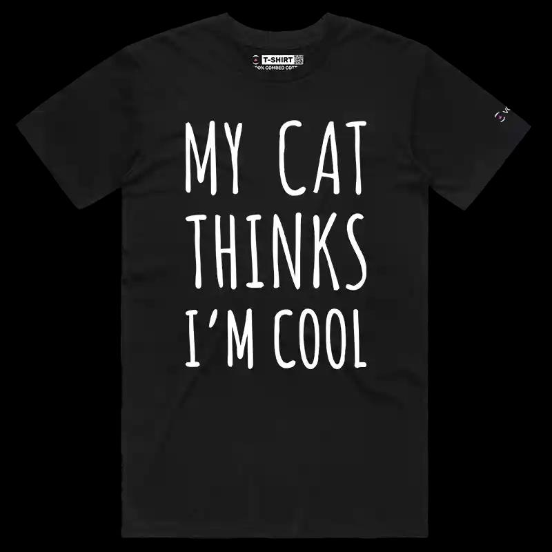 VOICEART Black Male Regular My Dog My Cat Thinks I Am Cool Funny Animals T-Shirt Premium Mens Womens Tee Pet Owners v2