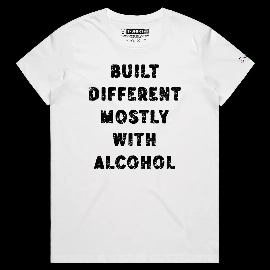 VOICEART White Female Regular Built Different Mostly With Alcohol Funny Tee Joke Short Cotton T-Shirt for Men and Women