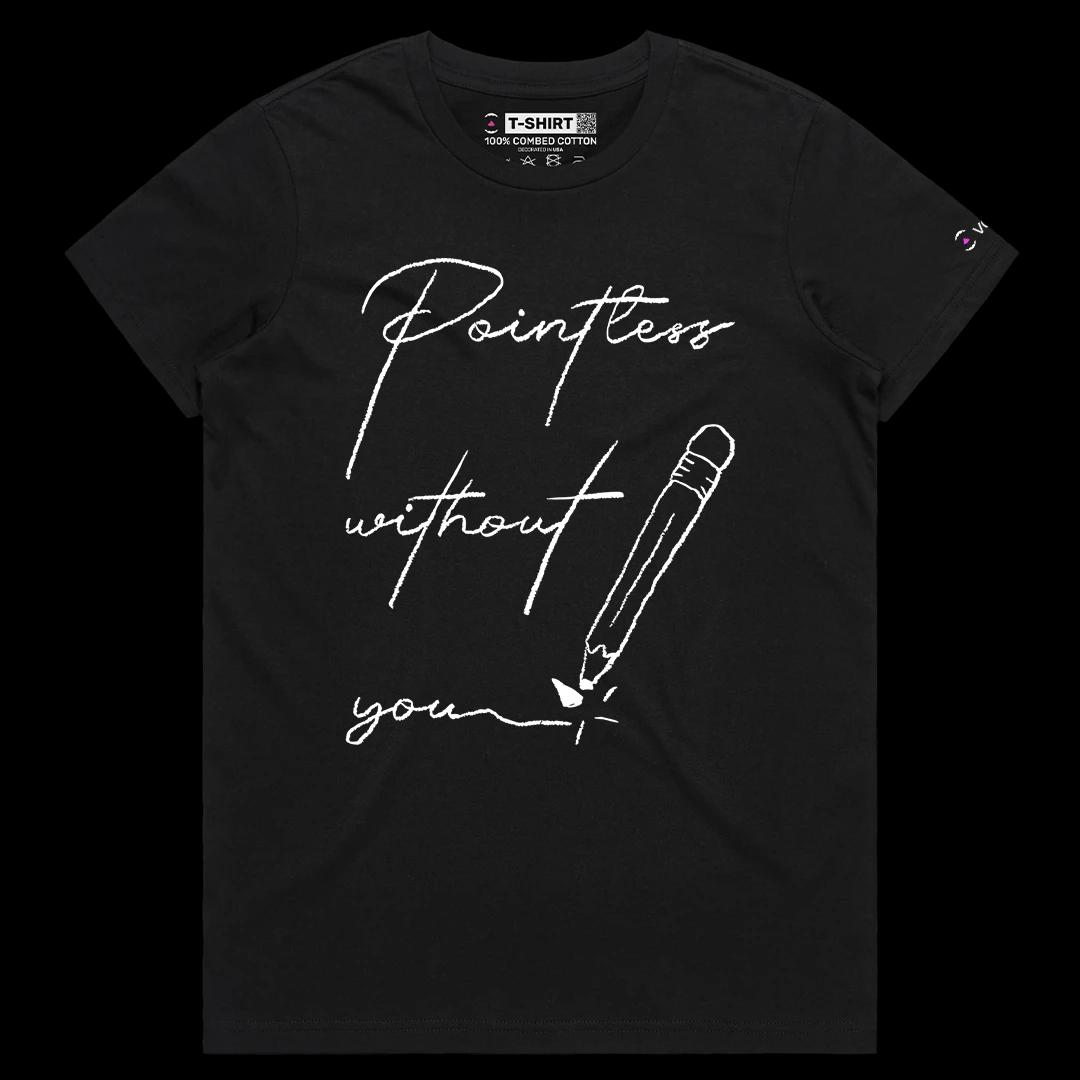 VOICEART Black Female Regular Pointless Without You Funny Romantic Graphic Tee with Wordplay Short T-Shirt for Men and Women