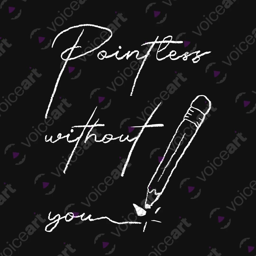 VOICEART Black Watermark Pointless Without You Funny Romantic Graphic Tee with Wordplay Short T-Shirt for Men and Women