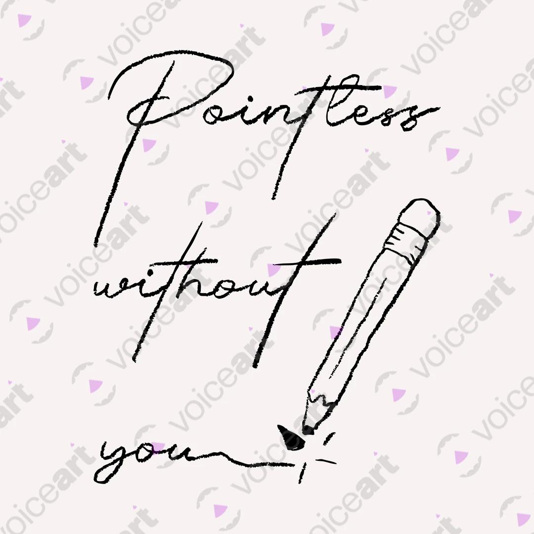 VOICEART White Watermark Pointless Without You Funny Romantic Graphic Tee with Wordplay Short T-Shirt for Men and Women