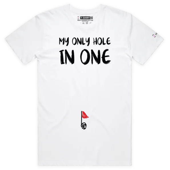 White Male Golf ball in belly button, ‘My Only Hole In One’ T-shirt design VOICEART