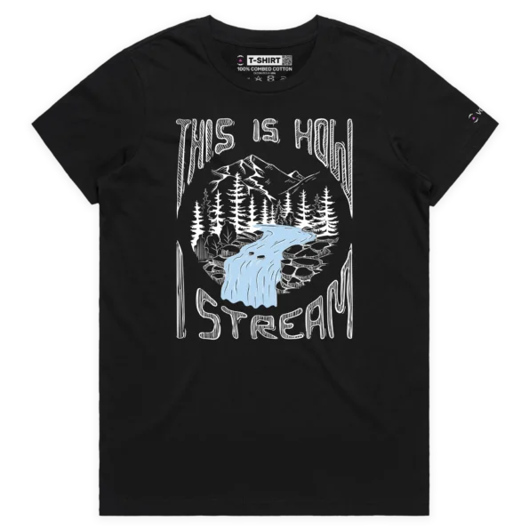 Black Female A T-shirt for Nature Lovers, ‘Here’s How I Stream’ design VOICEART