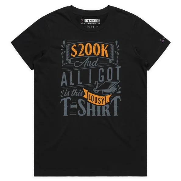 Black Female Student Loan - ‘$200K debt and a lousy T-shirt’ design VOICEART