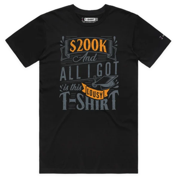 Black Male Student Loan - ‘$200K debt and a lousy T-shirt’ design VOICEART