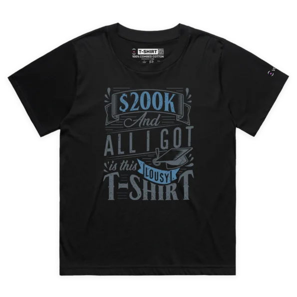 Black Female Loose Student Loan - ‘$200K debt and a lousy T-shirt’ 2 design VOICEART