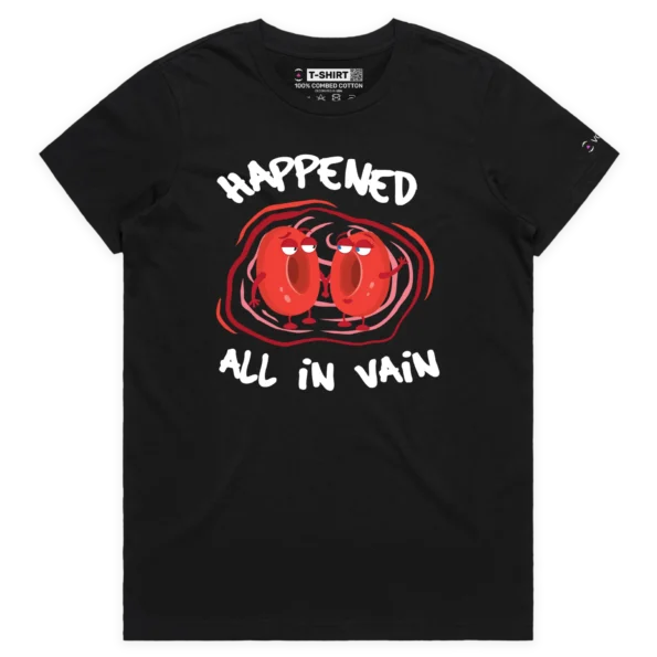 Black Female It Happened All In Vain T-shirt design VOICEART