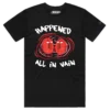 Black Male It Happened All In Vain T-shirt design VOICEART