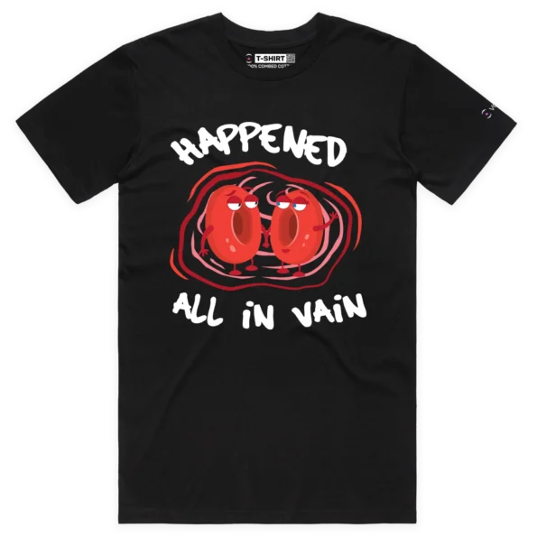 Black Male It Happened All In Vain T-shirt design VOICEART