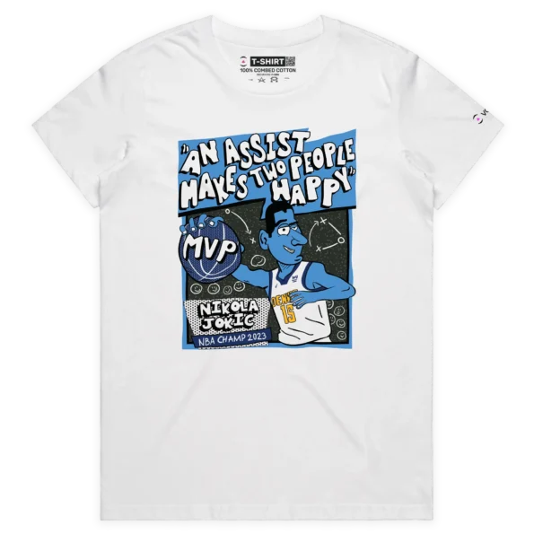 White Female Nikola Jokic Quote: ‘Assist Makes Two People Happy’ T-Shirt design VOICEART