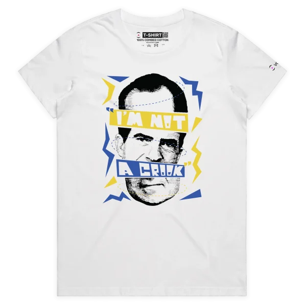 White Female Richard Nixon’s ‘I am Not A Crook’ Quote T-Shirt design VOICEART