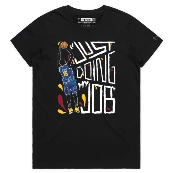 Black Female NBA Champion Nikola Jokic ‘Just Doing His Job’ T-Shirt design VOICEART