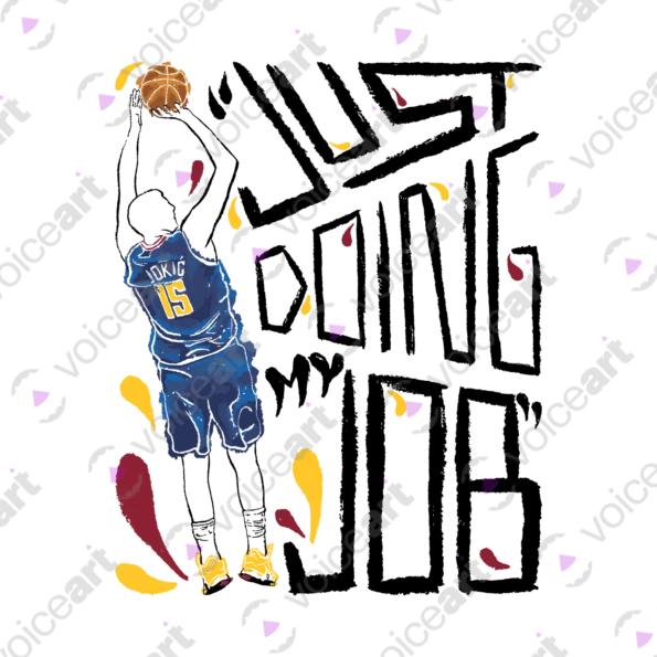 White Watermark NBA Champion Nikola Jokic ‘Just Doing His Job’ design VOICEART